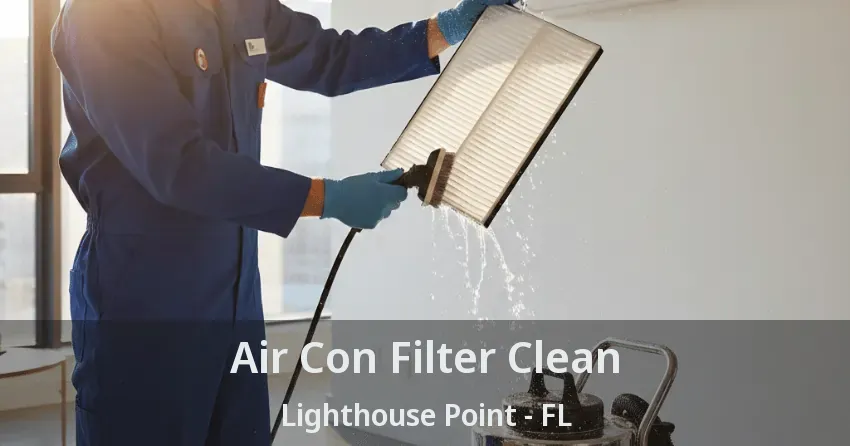 Air Con Filter Clean Lighthouse Point - FL